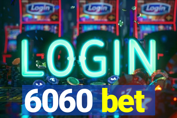 6060 bet